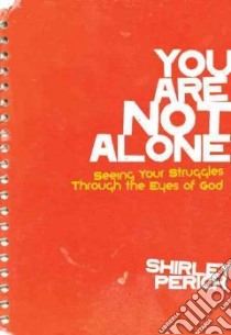 You Are Not Alone libro in lingua di Perich Shirley