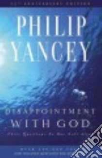Disappointment With God libro in lingua di Yancey Philip