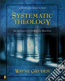 Systematic Theology libro in lingua di Grudem Wayne A.