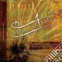 Starting Point libro in lingua di Stanley Andy, Starting Point Team