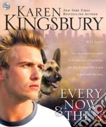 Every Now & Then (CD Audiobook) libro in lingua di Kingsbury Karen