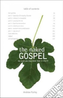 The Naked Gospel libro in lingua di Farley Andrew