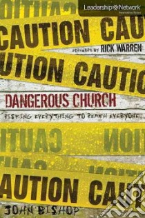 Dangerous Church libro in lingua di Bishop John, Warren Rick (FRW)