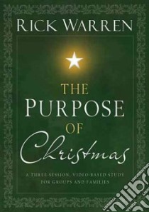 The Purpose of Christmas libro in lingua di Warren Rick