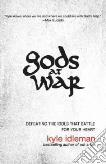 Gods at War libro in lingua di Idleman Kyle