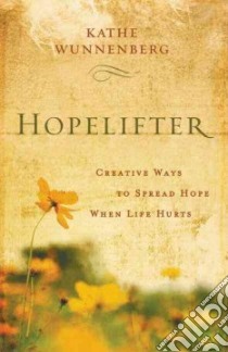 Hopelifter libro in lingua di Wunnenberg Kathe