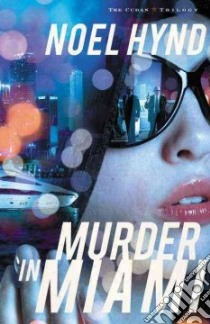 Murder in Miami libro in lingua di Hynd Noel