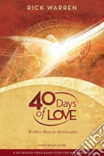 40 Days of Love libro in lingua di Warren Rick