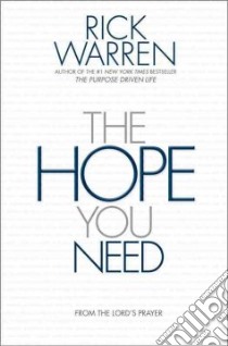 The Hope You Need libro in lingua di Warren Rick