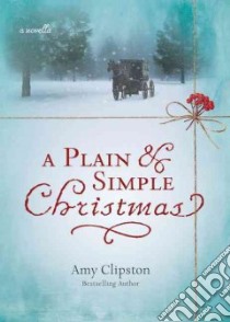 A Plain & Simple Christmas libro in lingua di Clipston Amy