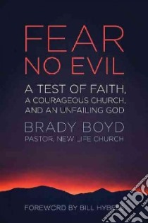 Fear No Evil libro in lingua di Boyd Brady, Hybels Bill (FRW)