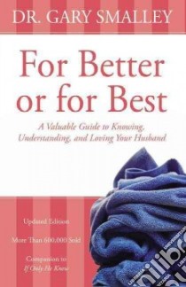 For Better or for Best libro in lingua di Smalley Gary