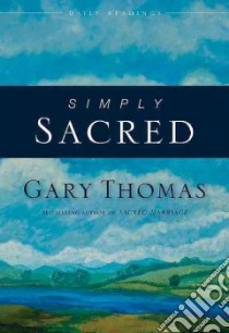 Simply Sacred libro in lingua di Thomas Gary