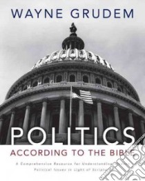 Politics According to the Bible libro in lingua di Grudem Wayne