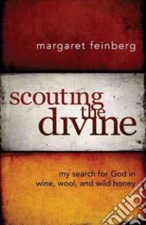 Scouting the Divine libro in lingua di Feinberg Margaret