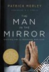 The Man in the Mirror libro in lingua di Morley Patrick M., Sproul R. C. (FRW)