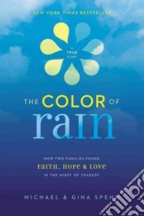 The Color of Rain libro in lingua di Spehn Michael, Spehn Gina