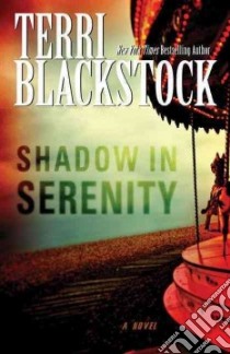 Shadow in Serenity libro in lingua di Blackstock Terri