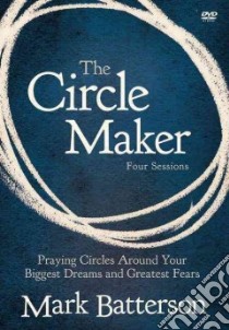 The Circle Maker libro in lingua di Batterson Mark