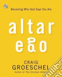 Altar Ego libro in lingua di Groeschel Craig