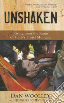 Unshaken libro in lingua di Woolley Dan, Schuchmann Jennifer (CON)