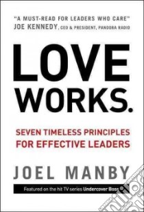 Love Works libro in lingua di Manby Joel, Herschend Jack (FRW)