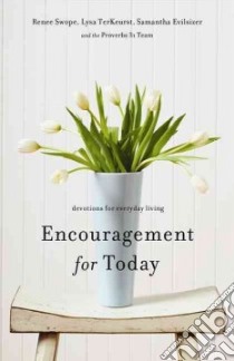 Encouragement for Today libro in lingua di Swope Renee, TerKeurst Lysa, Evilsizer Samantha
