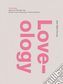 Loveology libro in lingua di Comer John Mark
