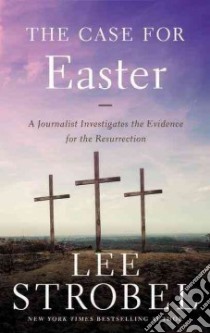 The Case for Easter libro in lingua di Strobel Lee