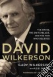David Wilkerson libro in lingua di Wilkerson Gary, Sawyer R. S. B. (CON)