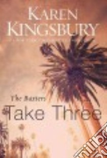 The Baxters Take Three libro in lingua di Kingsbury Karen