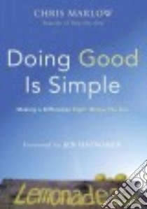 Doing Good Is Simple libro in lingua di Marlow Chris, Hatmaker Jen (FRW)
