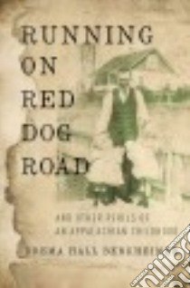 Running on Red Dog Road libro in lingua di Berkheimer Drema Hall