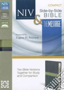NIV & the Message Side by Side Bible libro in lingua di Zondervan Publishing House (COR), Peterson Eugene H. (FRW)