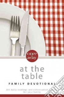 Once-a-Day At the Table Family Devotional libro in lingua di Hudson Christopher