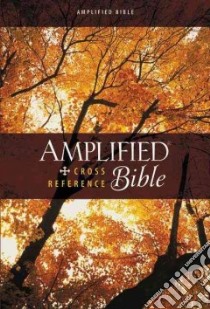 Amplified Cross Reference Bible libro in lingua di Zondervan Publishing House (COR)