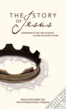 The Story of Jesus libro in lingua di Zondervan Publishing House (COR)