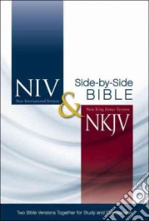 NIV & NKJV Side-By-Side Bible libro in lingua di Zondervan Publishing House (COR)