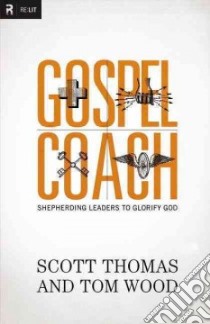 Gospel Coach libro in lingua di Thomas Scott, Wood Tom