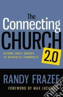 The Connecting Church 2.0 libro in lingua di Frazee Randy, Lucado Max (FRW)