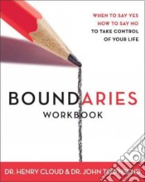 Boundaries Workbook libro in lingua di Cloud Henry, Townsend John