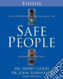 Safe People Workbook libro in lingua di Cloud Henry, Townsend John