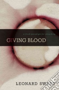 Giving Blood libro in lingua di Sweet Leonard