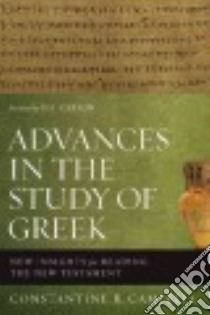 Advances in the Study of Greek libro in lingua di Campbell Constantine R., Carson D. A. (FRW)