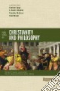 Four Views on Christianity and Philosophy libro in lingua di Oppy Graham, Oliphint K. Scott (CON), Mcgrew Timothy (CON), Moser Paul K. (CON), Gould Paul M. (EDT)
