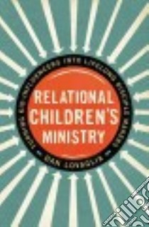 Relational Children's Ministry libro in lingua di Lovaglia Dan, Burns Jim (FRW)