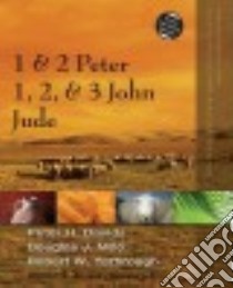 1 & 2 Peter, 1, 2, & 3 John, Jude libro in lingua di Davids Peter H., Moo Douglas J., Yarbrough Robert W., Arnold Clinton E. (EDT)