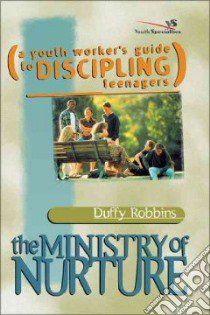 The Ministry of Nurture libro in lingua di Robbins Duffy
