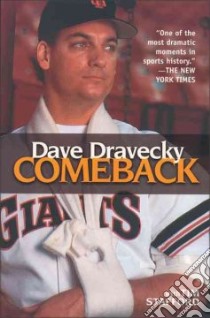 Comeback libro in lingua di Dravecky Dave, Stafford Tim