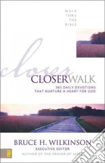Closer Walk libro in lingua di Hodges Mickey R., Kirk Paua (EDT), Wilkinson Bruce H.